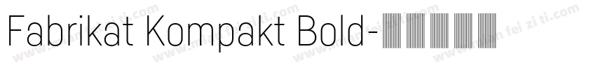 Fabrikat Kompakt Bold字体转换